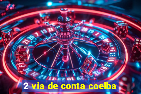 2 via de conta coelba